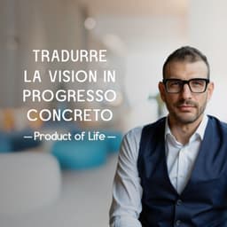 Cover art for EP3 | Tradurre la Vision in progresso concreto